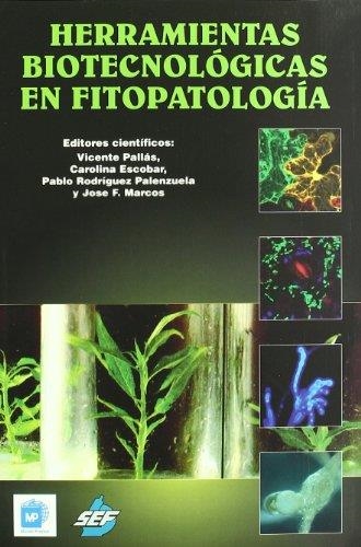 HERRAMIENTAS BIOTECNOLOGICAS EN FITOPATOLOGIA | 9788484763192 | PALLAS, VICENTE Y OTROS | Librería Castillón - Comprar libros online Aragón, Barbastro