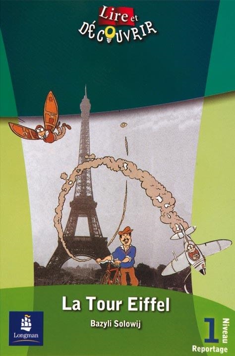 TOUR EIFFEL, LA - LIRE ET DECOUVRIR NIVEL 1 | 9788420538617 | SOLOWIS, BAZYLI | Librería Castillón - Comprar libros online Aragón, Barbastro