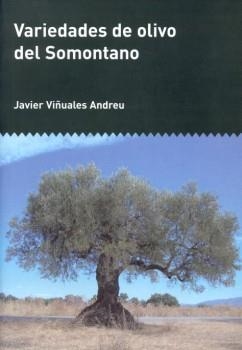 VARIEDADES DE OLIVO DEL SOMONTANO | 9788481271942 | VIÑUALES ANDREU, JAVIER | Librería Castillón - Comprar libros online Aragón, Barbastro