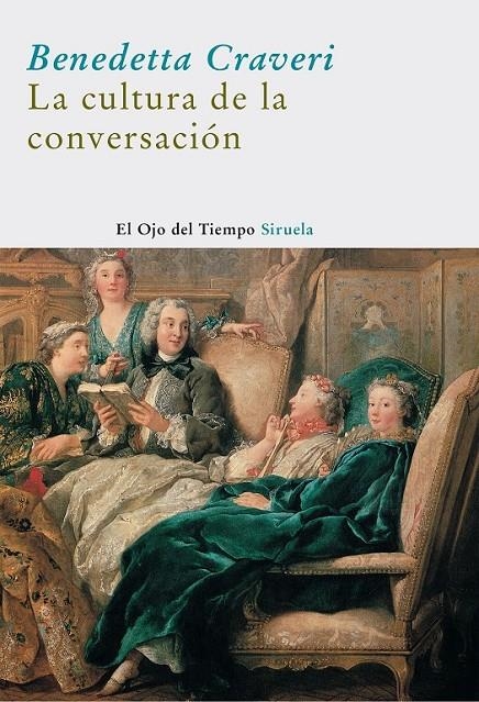 CULTURA DE LA CONVERSACION, LA | 9788498411478 | CRAVERI, BENEDETTA | Librería Castillón - Comprar libros online Aragón, Barbastro