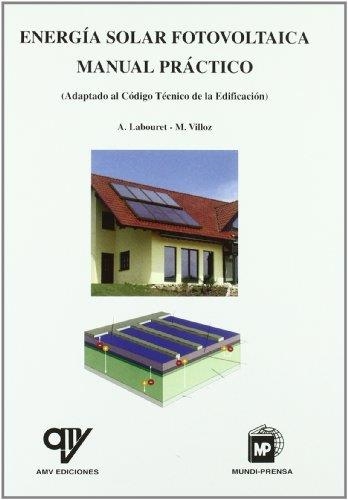 ENERGIA SOLAR FOTOVOLTAICA | 9788484763079 | LABOURET, ANNE | Librería Castillón - Comprar libros online Aragón, Barbastro