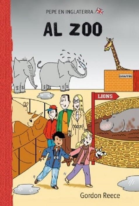 AL ZOO - PEPE EN INGLATERRA | 9788479421380 | REECE, GORDON | Librería Castillón - Comprar libros online Aragón, Barbastro