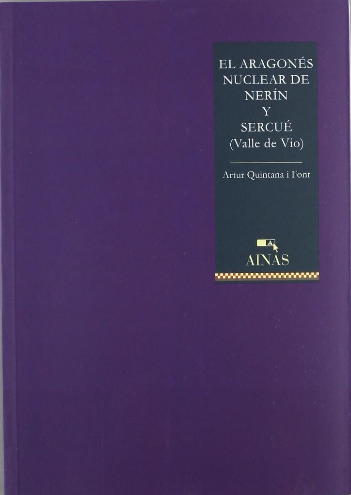 ARAGONES NUCLEAR DE NERIN Y SERCUE, EL | 9788480940603 | Quintana, Artur | Librería Castillón - Comprar libros online Aragón, Barbastro