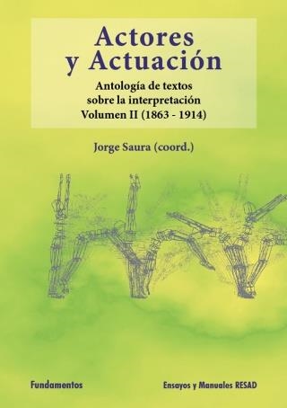 ACTORES Y ACTUACION 2 1863-1914 | 9788424510824 | SAURA GARCIA, JORGE COORD. | Librería Castillón - Comprar libros online Aragón, Barbastro