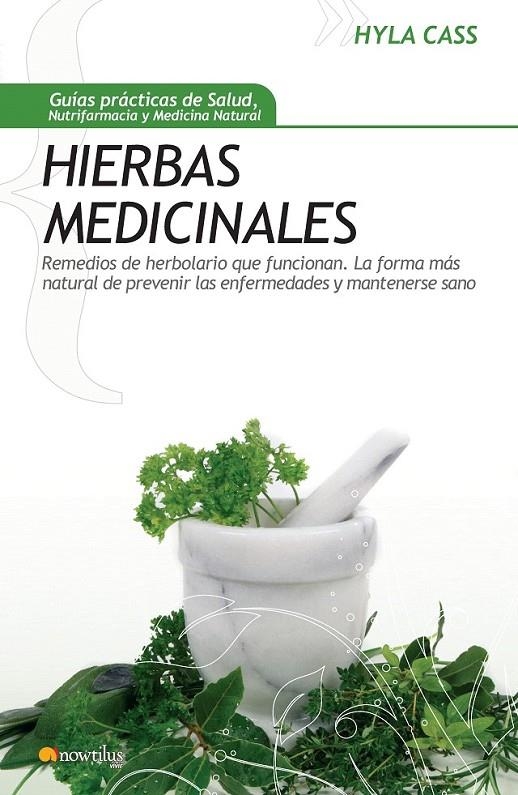 HIERBAS MEDICINALES | 9788497634328 | CASS, HYLA | Librería Castillón - Comprar libros online Aragón, Barbastro