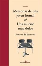 MEMORIAS DE UNA JOVEN FORMAL / UNA MUERTE MUY DULCE | 9788435010139 | DE BEAUVOIR, SIMONE | Librería Castillón - Comprar libros online Aragón, Barbastro