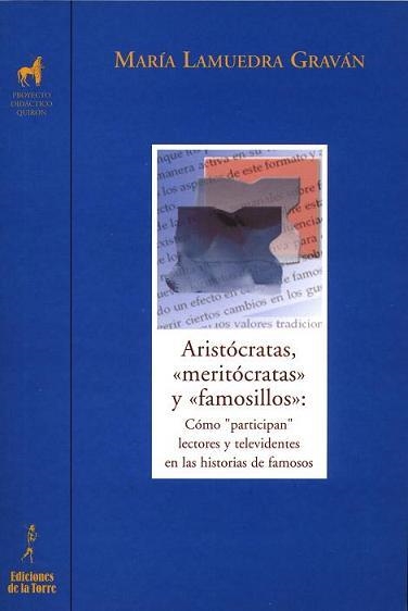 ARISTOCRATAS MERITOCRATAS Y FAMOSILLOS | 9788479603687 | LAMUEDRA GRAVAN, MARIA | Librería Castillón - Comprar libros online Aragón, Barbastro