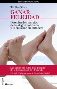 GANAR FELICIDAD | 9788498670097 | BEN-SHAHAR, TAL | Librería Castillón - Comprar libros online Aragón, Barbastro