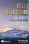 ORDESA Y MONTE PERDIDO : GUIA MONTAÑERA | 9788498291148 | HERNANDEZ GOMEZ, ALBERTO; MARTINEZ EMBID, ALBERTO | Librería Castillón - Comprar libros online Aragón, Barbastro