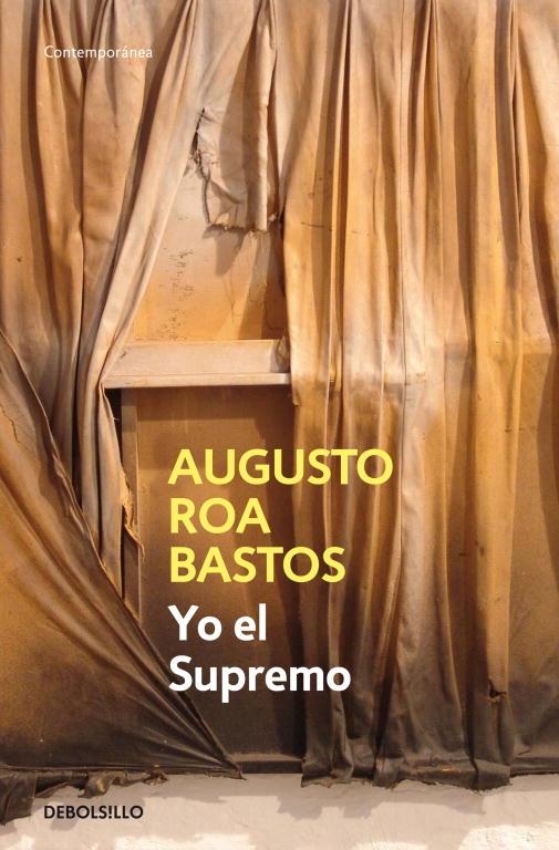 YO EL SUPREMO | 9788483465516 | ROA BASTOS, AUGUSTO | Librería Castillón - Comprar libros online Aragón, Barbastro