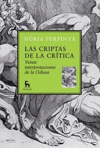 CRIPTAS DE LA CRITICA, LAS : 20 IMPRESIONES ODISEA | 9788424900120 | PERPINYA, NURIA | Librería Castillón - Comprar libros online Aragón, Barbastro