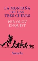 MONTAÑA DE LAS TRES CUEVAS, LA | 9788478448531 | ENQUIST, PER OLOV | Librería Castillón - Comprar libros online Aragón, Barbastro