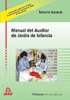 MANUAL DEL AUXILIAR DE JARDIN DE INFANCIA TEMARIO | 9788466567190 | ALES REINA, MANUEL | Librería Castillón - Comprar libros online Aragón, Barbastro