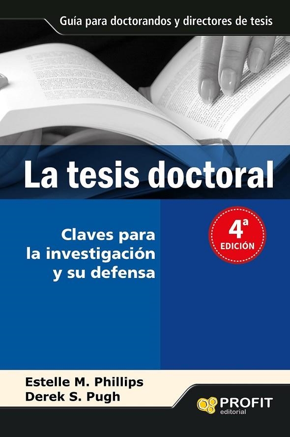 TESIS DOCTORAL, LA | 9788493559083 | PHILLIPS, ESTELLE M.; PUGH, DEREK S. | Librería Castillón - Comprar libros online Aragón, Barbastro