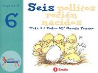 SEIS POLLITOS RECIEN NACIDOS - ZOO DE LOS NUMEROS | 9788421636459 | TRIA 3; GARCIA FRANCO, PEDRO MA. | Librería Castillón - Comprar libros online Aragón, Barbastro