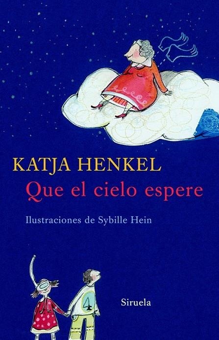 QUE EL CIELO ESPERE | 9788498411638 | HENKEL, KATJA | Librería Castillón - Comprar libros online Aragón, Barbastro