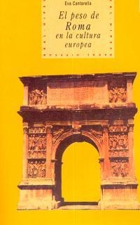 PESO DE ROMA EN LA CULTURA EUROPEA, EL | 9788446006756 | CANTARELLA, EVA | Librería Castillón - Comprar libros online Aragón, Barbastro