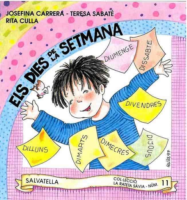 DIES DE LA SETMANA, ELS (PAL) | 9788472108851 | CARRERA, JOSEFINA | Librería Castillón - Comprar libros online Aragón, Barbastro