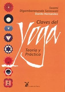 CLAVES DEL YOGA | 9788487403279 | HERNANDEZ, DANILO | Librería Castillón - Comprar libros online Aragón, Barbastro