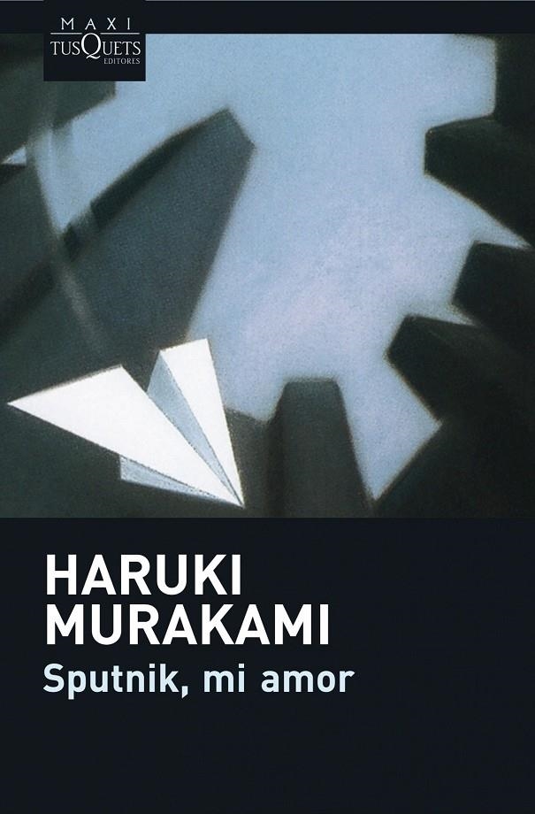 SPUTNIK MI AMOR | 9788483835166 | MURAKAMI, HARUKI | Librería Castillón - Comprar libros online Aragón, Barbastro