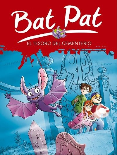 BAT PAT 1 : EL TESORO DEL CEMENTERIO | 9788484414230 | Roberto Pavanello | Librería Castillón - Comprar libros online Aragón, Barbastro