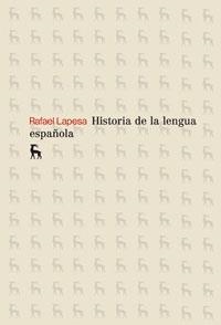 HISTORIA DE LA LENGUA ESPAÑOLA | 9788424900250 | LAPESA, RAFAEL | Librería Castillón - Comprar libros online Aragón, Barbastro