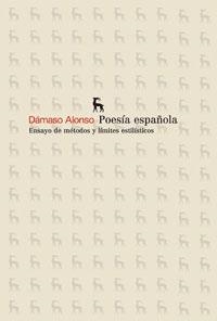 POESIA ESPAÑOLA : ENSAYO DE METODOS Y LIMITES ESTILISTICOS | 9788424903183 | ALONSO, DAMASO | Librería Castillón - Comprar libros online Aragón, Barbastro