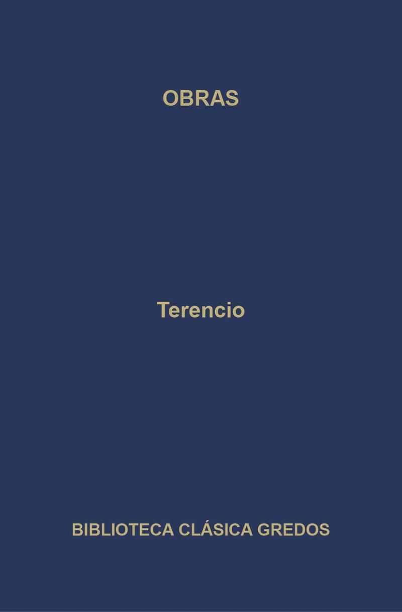 OBRAS : ANDRIANA / ATORMENTADO / EUNUCO / FORMION / SUEGRA | 9788424902124 | TERENCIO | Librería Castillón - Comprar libros online Aragón, Barbastro