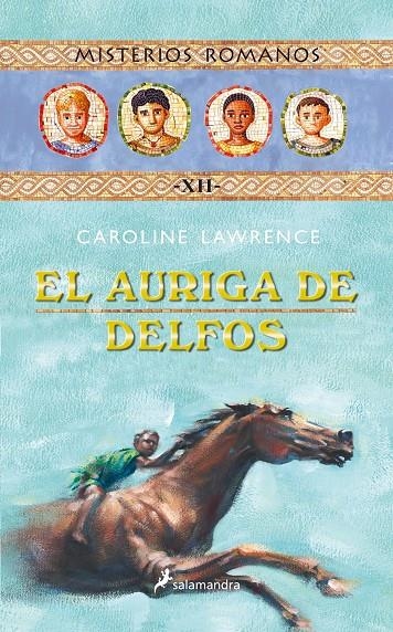 AURIGA DE DELFOS, EL - MISTERIOS ROMANOS | 9788498381528 | LAWRENCE, CAROLINE | Librería Castillón - Comprar libros online Aragón, Barbastro