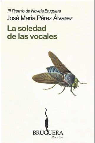 SOLEDAD DE LAS VOCALES, LA | 9788402420473 | PEREZ ALVAREZ, JOSE MARIA | Librería Castillón - Comprar libros online Aragón, Barbastro