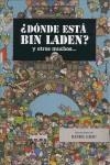 DONDE ESTA BIN LADEN Y OTROS MUCHOS | 9788466635202 | LALIC, DANIEL | Librería Castillón - Comprar libros online Aragón, Barbastro