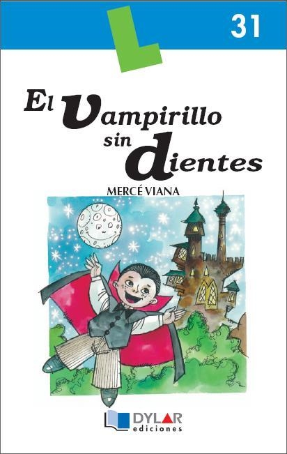 VAMPIRILLO SIN DIENTES, EL - LECTURA COMPRENSIVA | 9788496485174 | VIANA MARTINEZ, MERCE | Librería Castillón - Comprar libros online Aragón, Barbastro