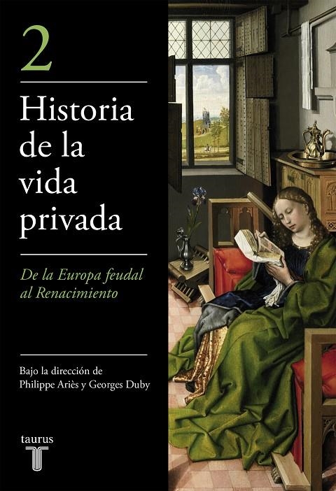 De la Europa feudal al Renacimiento (Historia de la vida privada 2) | 9788430697915 | Ariès, Philippe | Librería Castillón - Comprar libros online Aragón, Barbastro