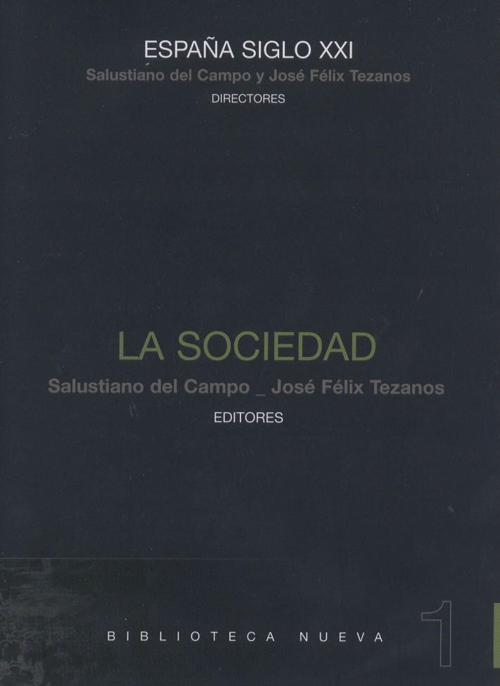 ESPAÑA SIGLO XXI 1 : LA SOCIEDAD | 9788497427951 | CAMPO, SALUSTIANO DEL (ED.) | Librería Castillón - Comprar libros online Aragón, Barbastro