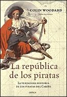 REPUBLICA DE LOS PIRATAS, LA | 9788484321323 | WOODARD, COLIN | Librería Castillón - Comprar libros online Aragón, Barbastro