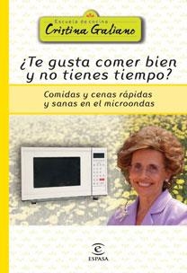 TE GUSTA COMER BIEN Y NO TIENES TIEMPO | 9788467028263 | GALIANO, CRISTINA | Librería Castillón - Comprar libros online Aragón, Barbastro