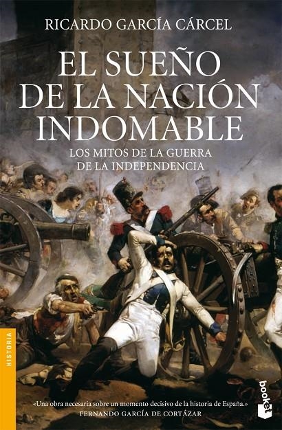 SUEÑO DE LA NACION INDOMABLE, EL - BOOKET | 9788484605386 | GARCIA CARCEL, RICARDO | Librería Castillón - Comprar libros online Aragón, Barbastro