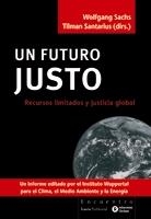 UN FUTURO JUSTO | 9788474269512 | SACHS, WOLFGANG | Librería Castillón - Comprar libros online Aragón, Barbastro