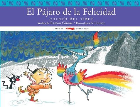 PAJARO DE LA FELICIDAD, EL : CUENTOS DEL TIBET | 9788496509900 | GIRONA, RAMON (VER.) | Librería Castillón - Comprar libros online Aragón, Barbastro