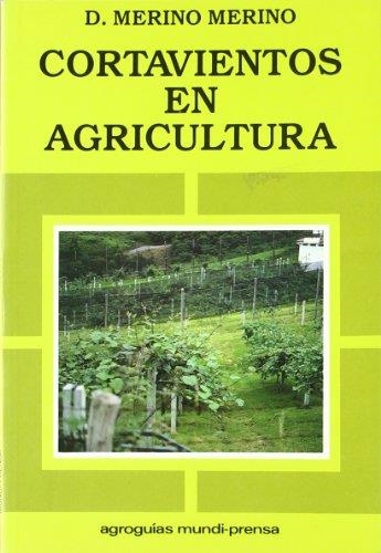 CORTAVIENTOS EN AGRICULTURA | 9788471143372 | MERINO MERINO, DOMINGO | Librería Castillón - Comprar libros online Aragón, Barbastro