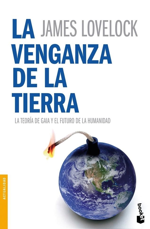 VENGANZA DE LA TIERRA, LA - BOOKET | 9788408078678 | LOVELOCK, JAMES | Librería Castillón - Comprar libros online Aragón, Barbastro