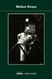 WALKER EVANS - PHOTO POCHE | 9788497854504 | EVANS, WALKER | Librería Castillón - Comprar libros online Aragón, Barbastro