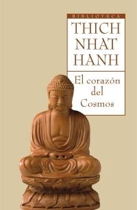 CORAZON DEL COSMOS, EL | 9788497543262 | NHAT HANT, THICH | Librería Castillón - Comprar libros online Aragón, Barbastro