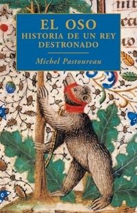 OSO, EL : HISTORIA DE UN REY DESTRONADO | 9788449321047 | SIMONAY, BERNARD | Librería Castillón - Comprar libros online Aragón, Barbastro