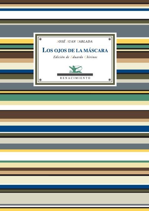 OJOS DE LA MASCARA, LOS | 9788484723813 | TABLADA, JOSE JUAN | Librería Castillón - Comprar libros online Aragón, Barbastro