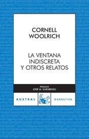 VENTANA INDISCRETA, LA - AUSTRAL | 9788467028355 | WOOLRICH, CORNELL | Librería Castillón - Comprar libros online Aragón, Barbastro