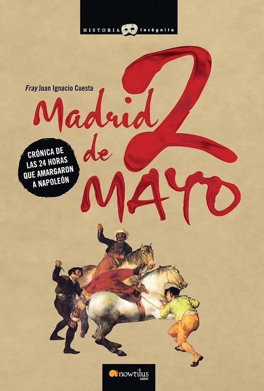 MADRID 2 DE MAYO | 9788497635400 | CUESTA MILLAN, JUAN IGNACIO | Librería Castillón - Comprar libros online Aragón, Barbastro