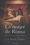 MUJER DE ROMA, LA | 9788466638494 | MARTIN NOGALES, JOSE LUIS | Librería Castillón - Comprar libros online Aragón, Barbastro