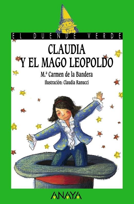 CLAUDIA Y EL MAGO LEOPOLDO - DUENDE VERDE | 9788466777179 | BANDERA, M., CARMEN DE LA | Librería Castillón - Comprar libros online Aragón, Barbastro