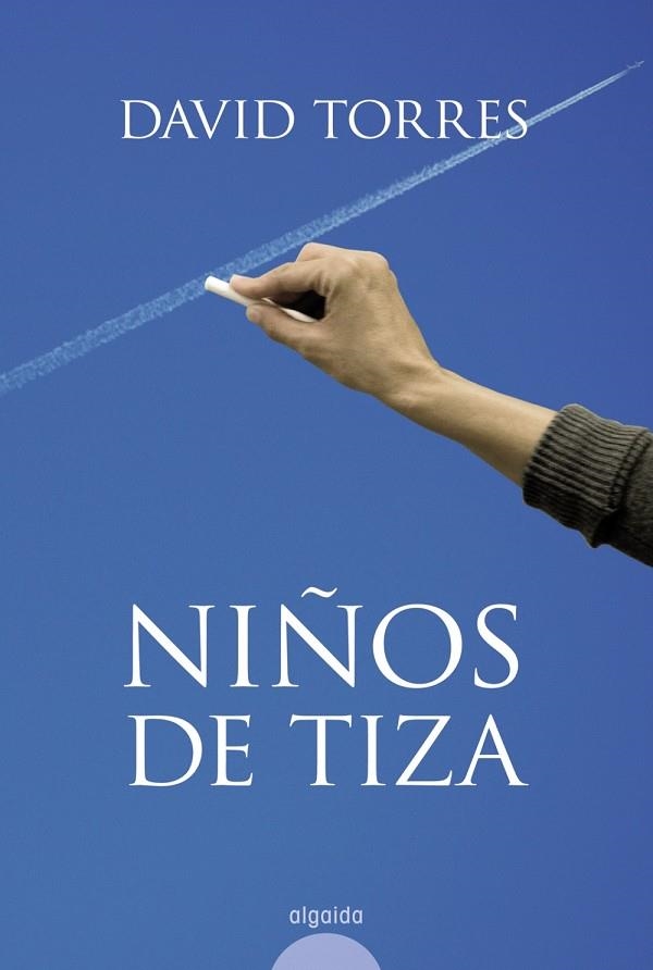 NIÑOS DE TIZA | 9788498771213 | TORRES RUIZ, DAVID | Librería Castillón - Comprar libros online Aragón, Barbastro